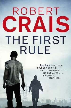 The First Rule de Robert Crais