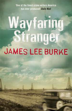 Wayfaring Stranger de James Lee Burke