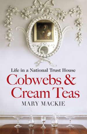 Cobwebs and Cream Teas de Mary MacKie