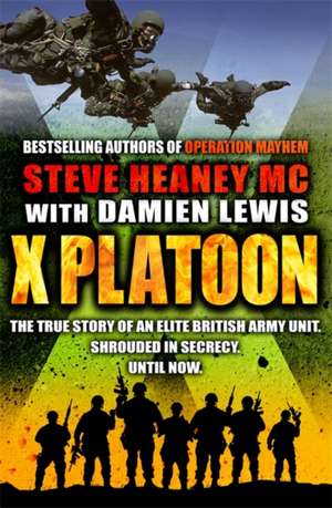 X Platoon de Steve Heaney MC