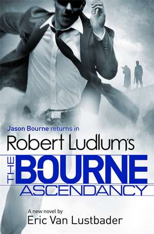 The Bourne Ascendancy de Robert Ludlum