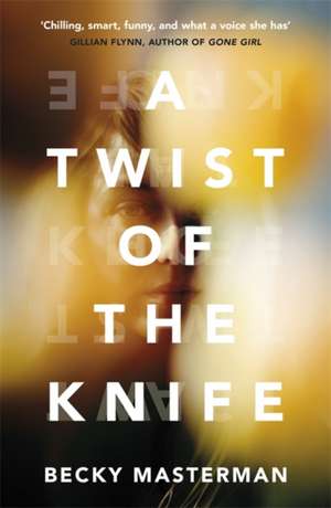 A Twist of the Knife de Becky Masterman