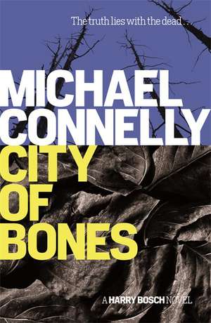 City Of Bones de Michael Connelly