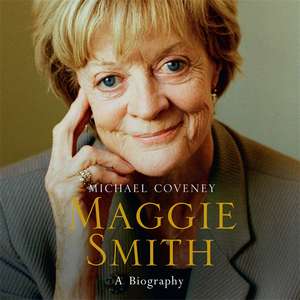 Maggie Smith de Michael Coveney