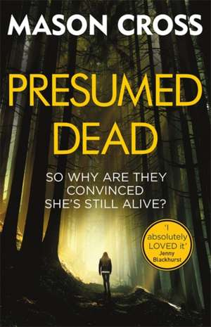 Presumed Dead de Mason Cross