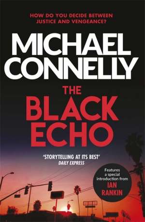 The Black Echo de Michael Connelly