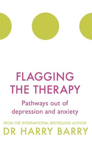 Flagging the Therapy de Harry Barry