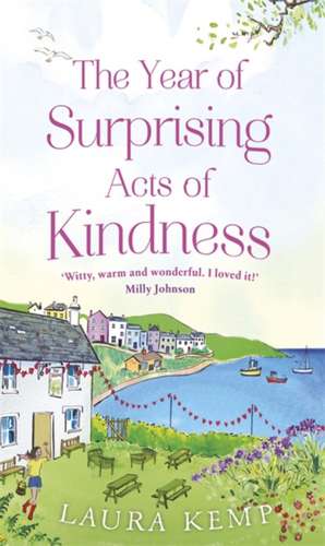 The Year of Surprising Acts of Kindness de Laura Kemp