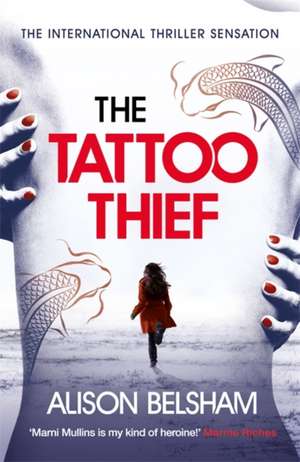 The Tattoo Thief de Alison Belsham