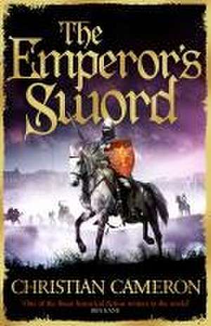 The Emperor's Sword de Christian Cameron