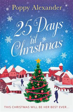 25 Days in December de Poppy Alexander