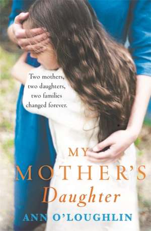 My Mother's Daughter de Ann O'Loughlin