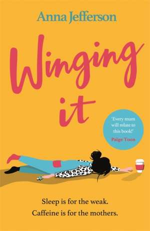 Winging It de Anna Jefferson