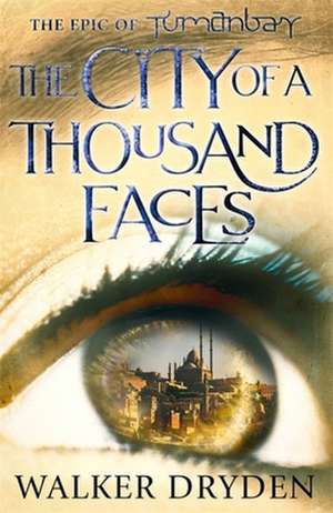 The City of a Thousand Faces de Walker Dryden