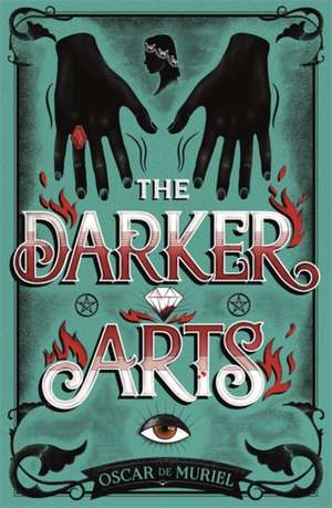 The Darker Arts de Oscar de Muriel