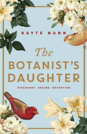 The Botanist's Daughter de Kayte Nunn