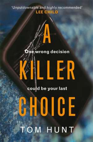 A Killer Choice de Tom Hunt