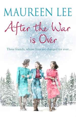 After the War is Over de Maureen Lee