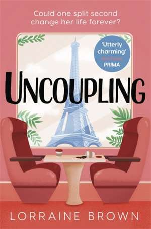 Brown, L: Uncoupling de Lorraine Brown