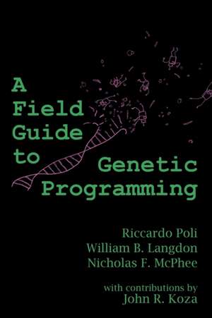 A Field Guide to Genetic Programming de Riccardo Poli