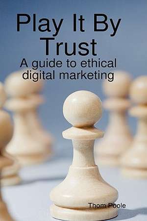 Play It by Trust de Thom Poole