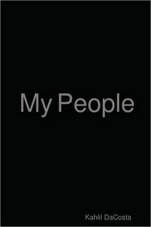 My People de Kahlil DaCosta