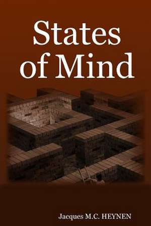 States of Mind de Jacques M. C. Heynen