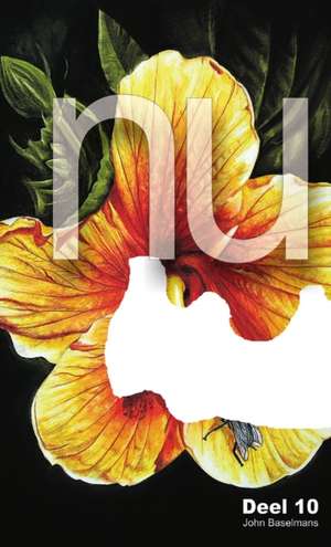 NU deel 10 de John Baselmans