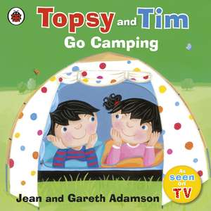 Topsy and Tim: Go Camping de Jean Adamson