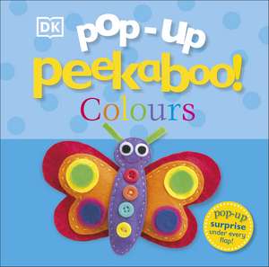 Pop-Up Peekaboo! Colours de DK