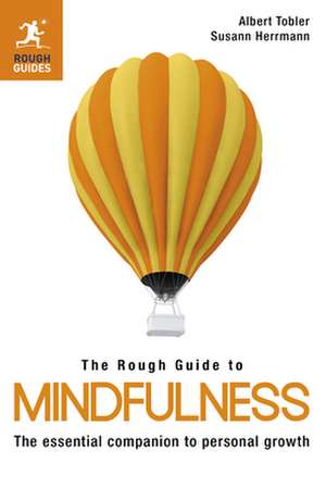 The Rough Guide to Mindfulness de Albert Tobler