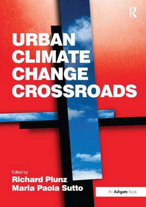 Urban Climate Change Crossroads de Maria Paola Sutto