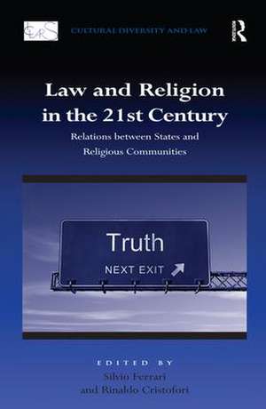 Law and Religion in the 21st Century: Relations between States and Religious Communities de Rinaldo Cristofori