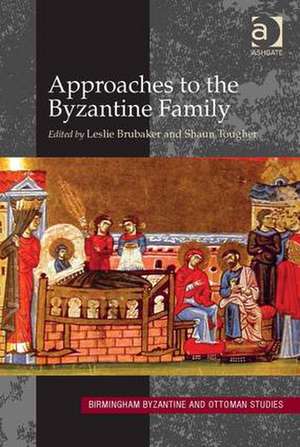 Approaches to the Byzantine Family de Leslie Brubaker