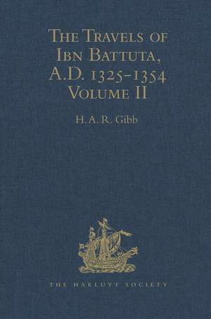 The Travels of Ibn Battuta, A.D. 1325-1354: Volume II de H. A. R. Gibb