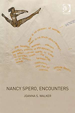 Nancy Spero, Encounters de Joanna S. Walker