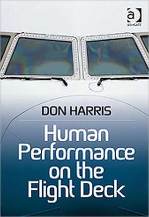 Human Performance on the Flight Deck de Don Harris