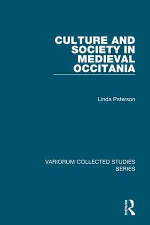 Culture and Society in Medieval Occitania de Linda Paterson