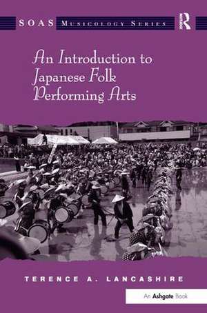 An Introduction to Japanese Folk Performing Arts de Terence A. Lancashire