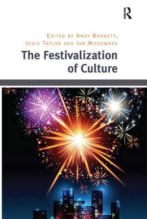 The Festivalization of Culture de Jodie Taylor