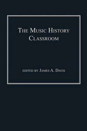 The Music History Classroom de James A. Davis