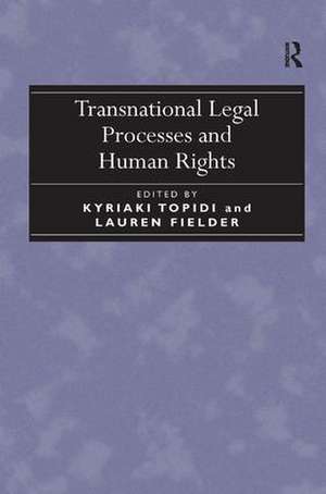 Transnational Legal Processes and Human Rights de Lauren Fielder