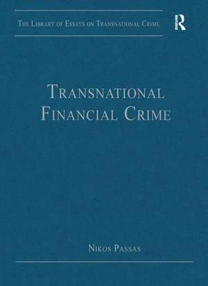 Transnational Financial Crime de Nikos Passas