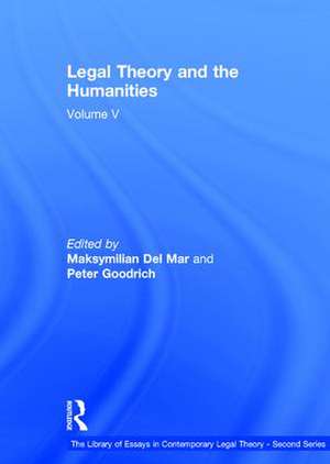 Legal Theory and the Humanities: Volume V de Peter Goodrich