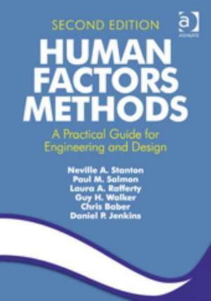 Human Factors Methods: A Practical Guide for Engineering and Design de Neville a. Stanton