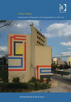 Urban Maps: Instruments of Narrative and Interpretation in the City de Richard Brook