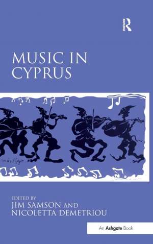 Music in Cyprus de Jim Samson