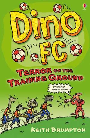 Terror on the Training Ground de Keith Brumpton