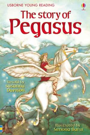 The Story of Pegasus de Susanna Davidson