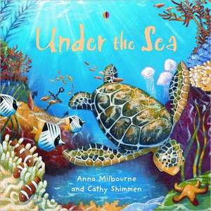 Under the Sea de Anna Milbourne